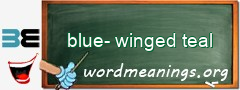 WordMeaning blackboard for blue-winged teal